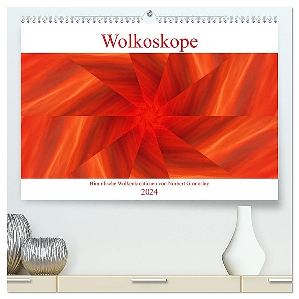Wolkoskope - Himmlische Wolkenkreationen (hochwertiger Premium Wandkalender 2024 DIN A2 quer), Kunstdruck in Hochglanz, Norbert Gronostay