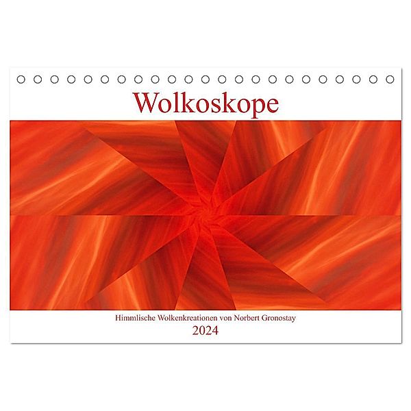 Wolkoskope - Himmlische Wolkenkreationen (Tischkalender 2024 DIN A5 quer), CALVENDO Monatskalender, Norbert Gronostay