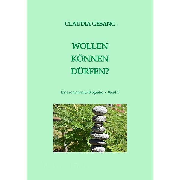 WOLLEN  KÖNNEN  DÜRFEN, Claudia Gesang