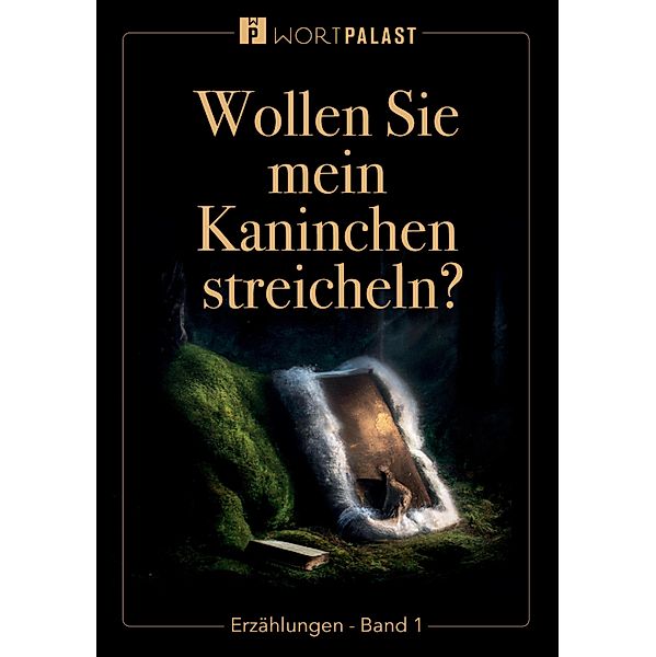 Wollen Sie mein Kaninchen streicheln? / Wollen Sie mein Kaninchen streicheln Bd.1, Thomas Stefflbauer, Thilo Mutter, Angela Rieger, Sepp Baumeister, Franz Ratte