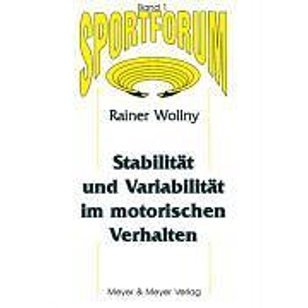 Wollny, R: Stabilität und Variabilität im motorischen Verhal, Rainer Wollny