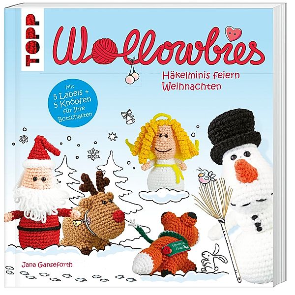 Wollowbies - Häkelminis feiern Weihnachten, Jana Ganseforth