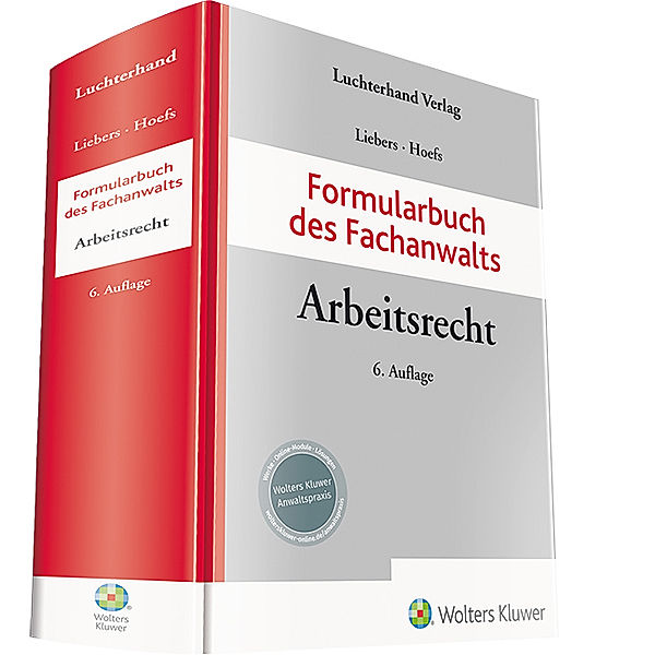 Wolters Kluwer Anwaltspraxis / Formularbuch des Fachanwalts Arbeitsrecht