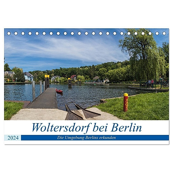 Woltersdorf bei Berlin (Tischkalender 2024 DIN A5 quer), CALVENDO Monatskalender, ReDi Fotografie