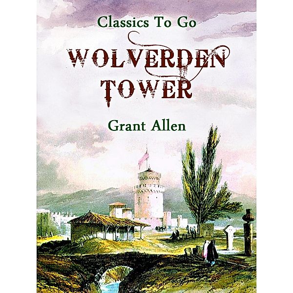 Wolverden Tower, Grant Allan