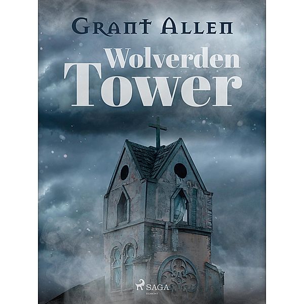 Wolverden Tower, Grant Allen