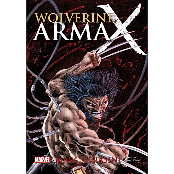 Wolverine - Arma X / Marvel, Marc Gerasini