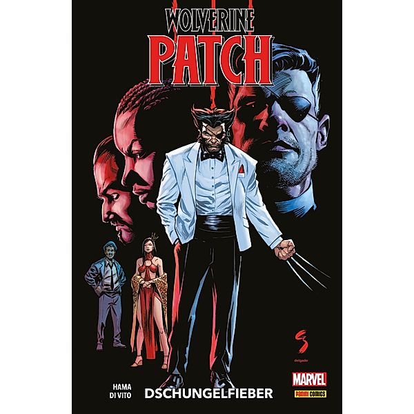 WOLVERINE: PATCH - DSCHUNGELFIEBER / WOLVERINE, Hama Larry