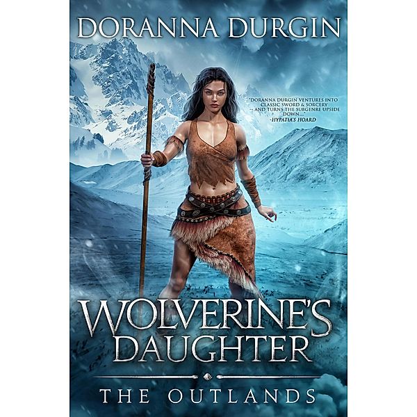 Wolverine's Daughter (The Outlands, #1) / The Outlands, Doranna Durgin