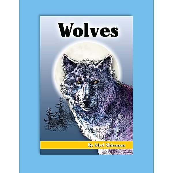 Wolves, Myrl Shireman