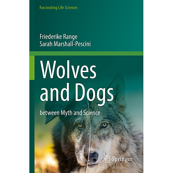 Wolves and Dogs, Friederike Range, Sarah Marshall-Pescini