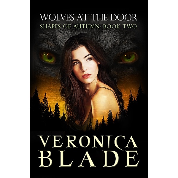 Wolves at the Door (Shapes of Autumn, #2), Veronica Blade