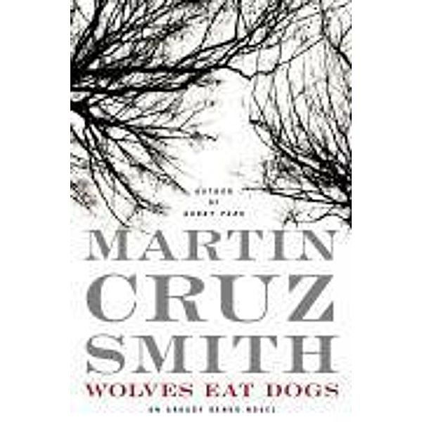 Wolves Eat Dogs, Martin Cruz Smith