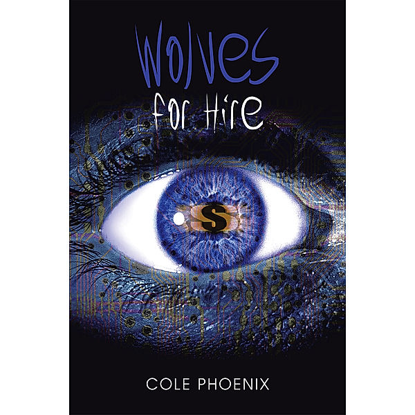 Wolves for Hire, Cole Phoenix