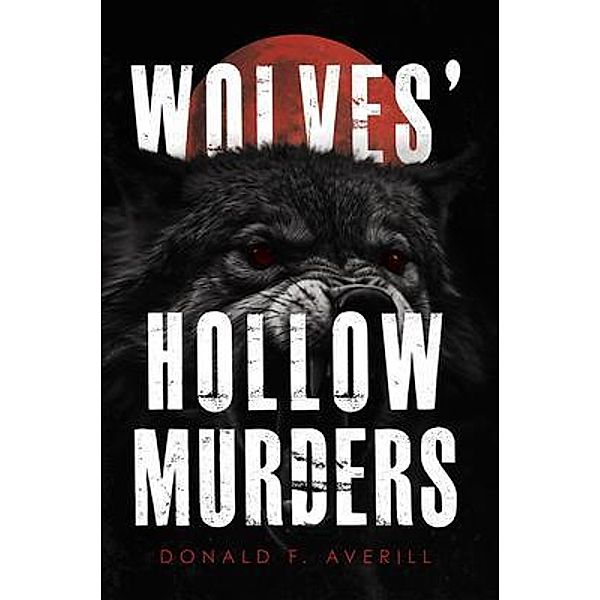 Wolves' Hollow Murders, Donald Averill