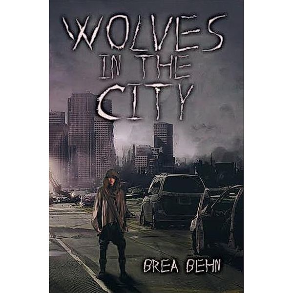 Wolves in the City (Wolves Series, #2) / Wolves Series, Brea Behn