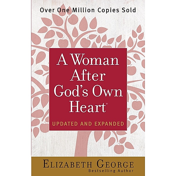 Woman After God's Own Heart(R), Elizabeth George