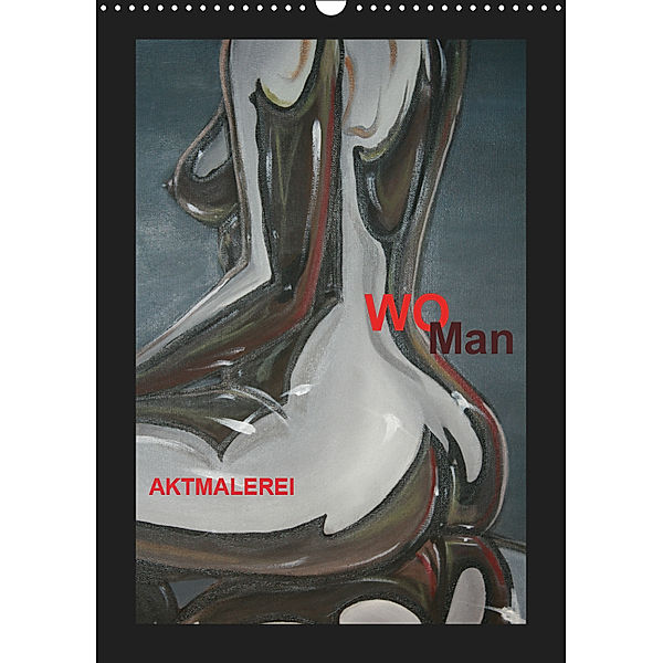 WoMan Aktmalerei (Wandkalender 2019 DIN A3 hoch), N N