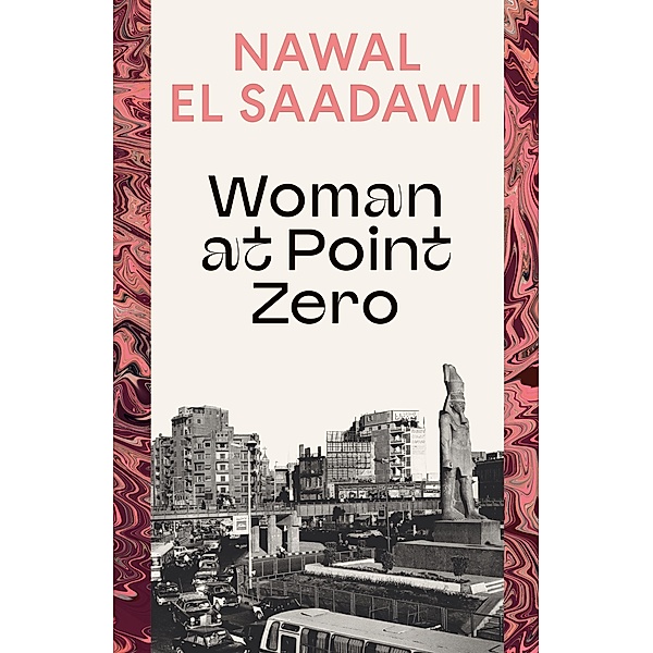 Woman at Point Zero, Nawal El Saadawi