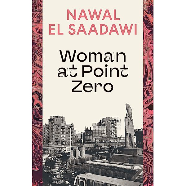 Woman at Point Zero, Nawal El Saadawi