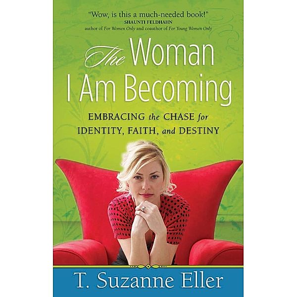 Woman I Am Becoming, T. Suzanne Eller