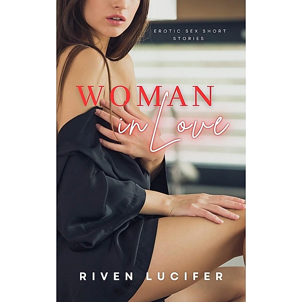 Woman in Love, Riven Lucifer