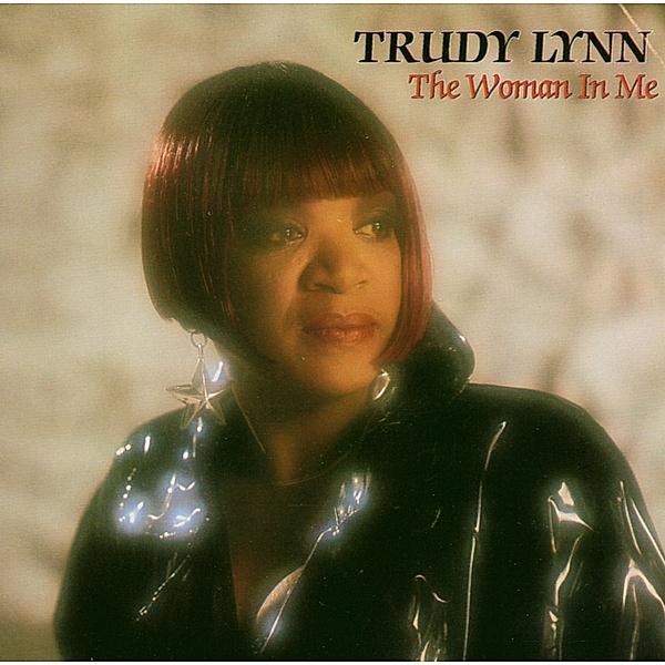 Woman In Me, Trudy Lynn