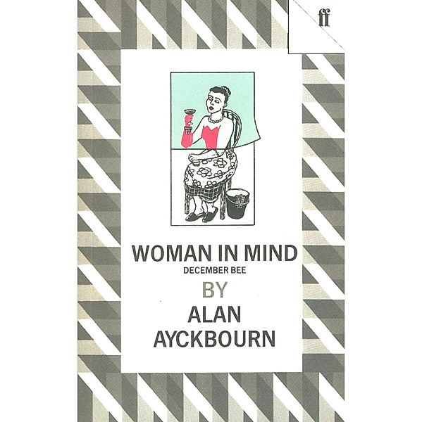 Woman in Mind, Alan Ayckbourn