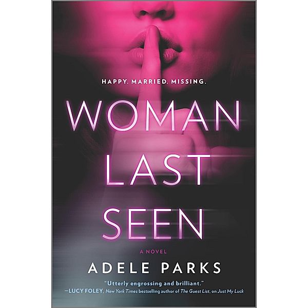 Woman Last Seen, Adele Parks