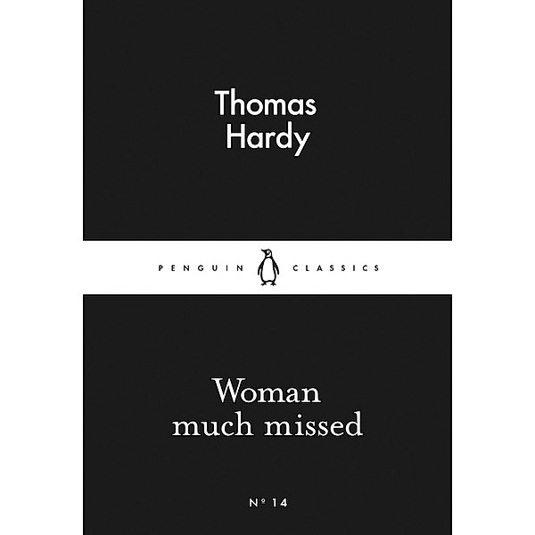Woman much missed, Thomas Hardy
