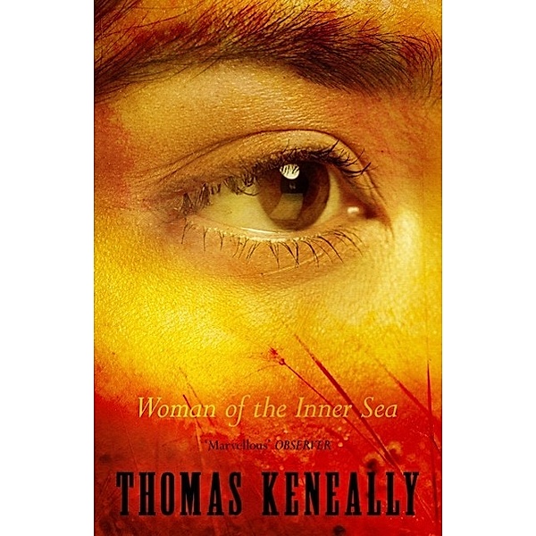 Woman of the Inner Sea, Thomas Keneally