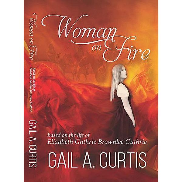 Woman on Fire, Gail A. Curtis