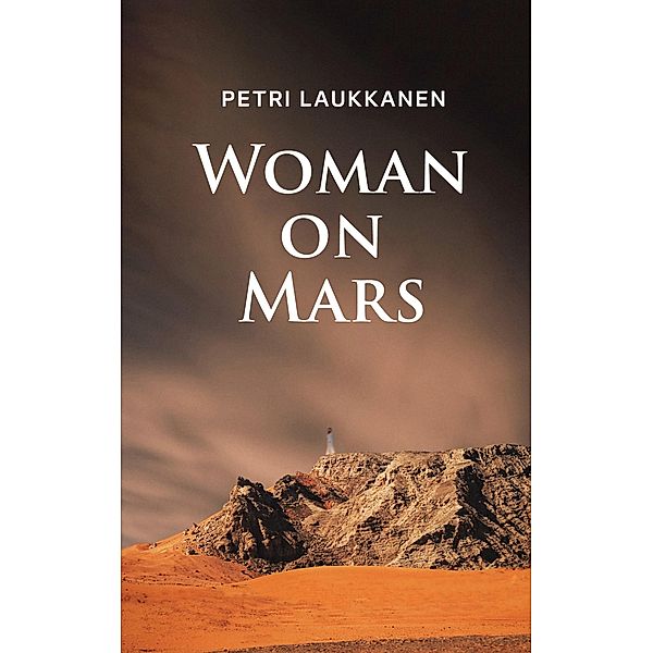 Woman on Mars, Petri Laukkanen