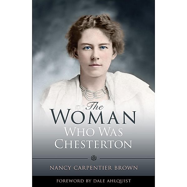 Woman Who Was Chesterton, Nancy Carpentier Brown