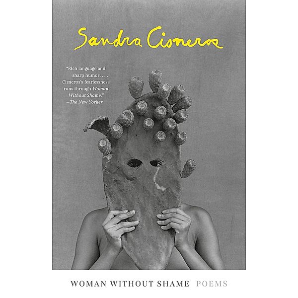 Woman Without Shame, Sandra Cisneros