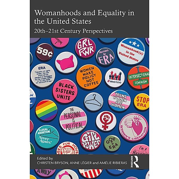 Womanhoods and Equality in the United States