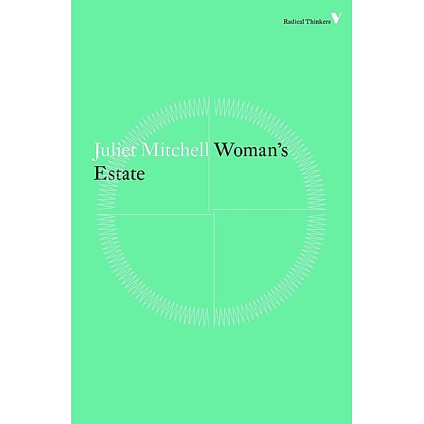 Woman's Estate / Radical Thinkers, Juliet Mitchell