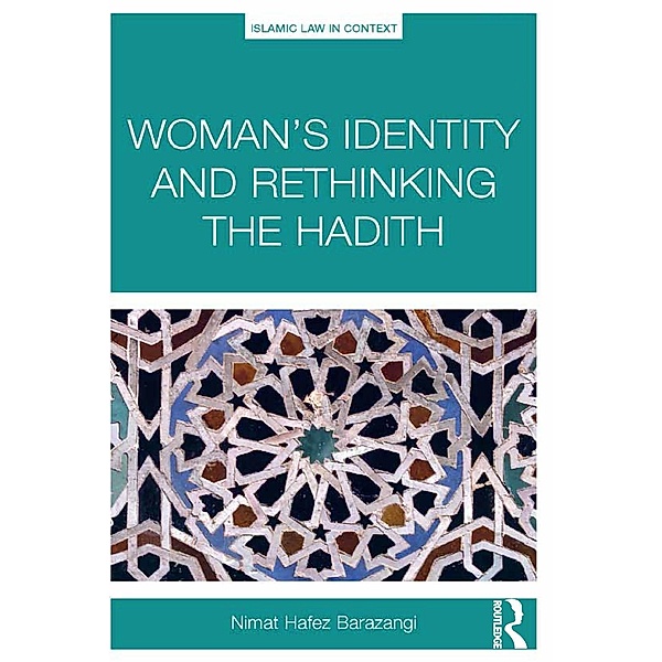 Woman's Identity and Rethinking the Hadith, Nimat Hafez Barazangi