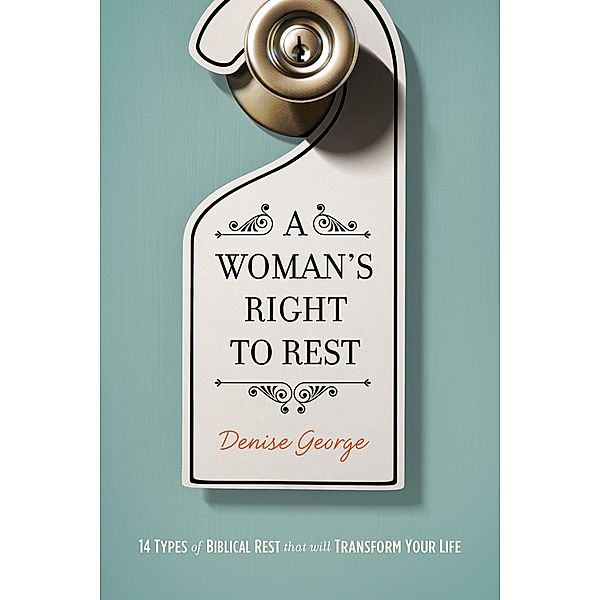 Woman's Right to Rest, Denise George