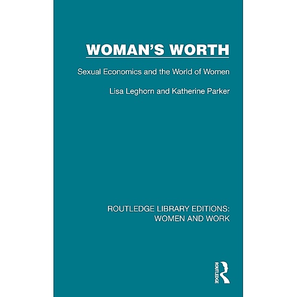 Woman's Worth, Lisa Leghorn, Katherine Parker