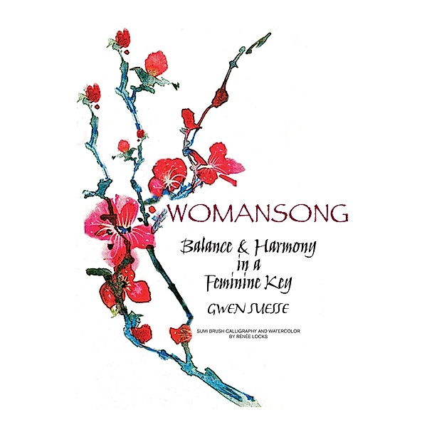 Womansong: Balance and Harmony in a Feminine Key, Gwen Suesse
