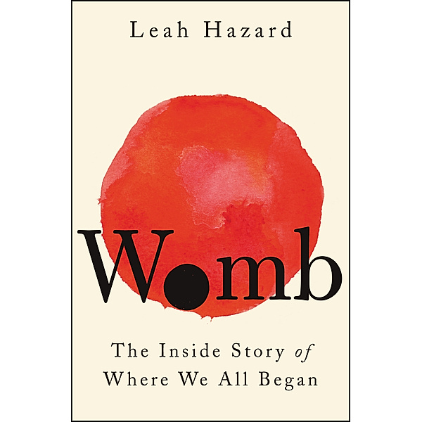 Womb, Leah Hazard