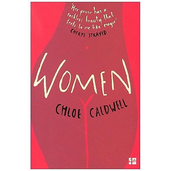 Women, Chloe Caldwell
