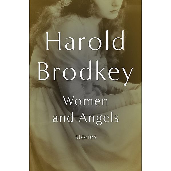 Women and Angels, Harold Brodkey