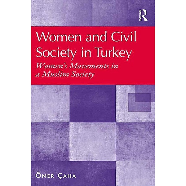 Women and Civil Society in Turkey, Ömer Çaha