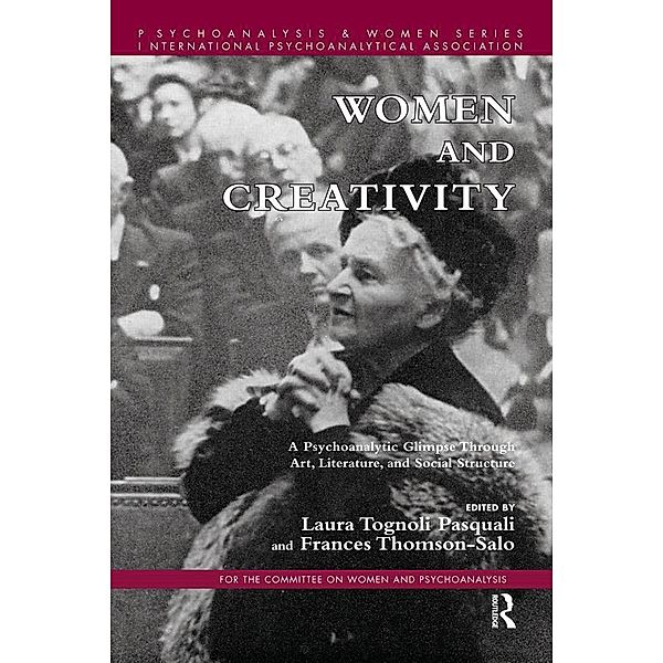 Women and Creativity / Psychoanalysis and Women Series, Frances Thomson-Salo, Laura Tognoli Pasquali