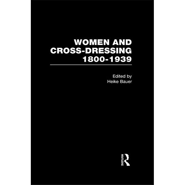 Women and Cross Dressing 1800-1939