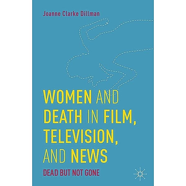 Women and Death in Film, Television, and News, Kenneth A. Loparo