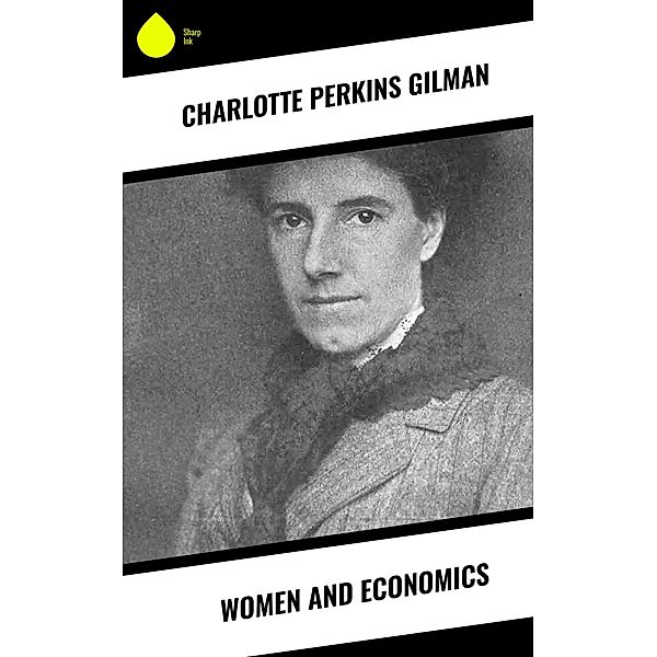 Women and Economics, Charlotte Perkins Gilman