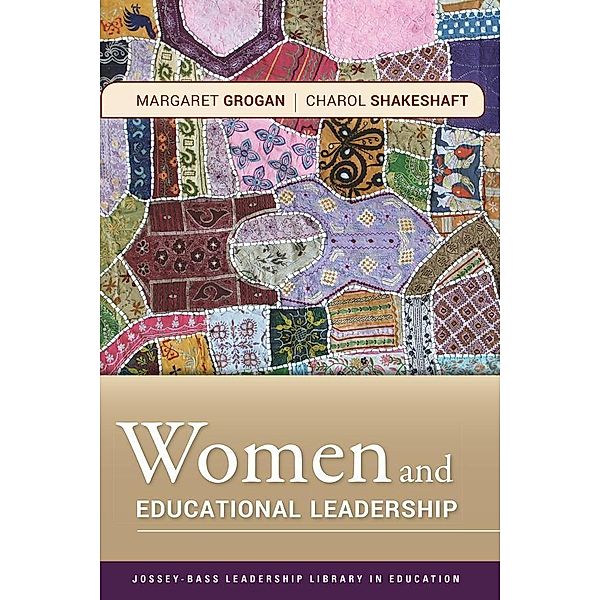Women and Educational Leadership / JB Leadership Library in Education, Margaret Grogan, Charol Shakeshaft